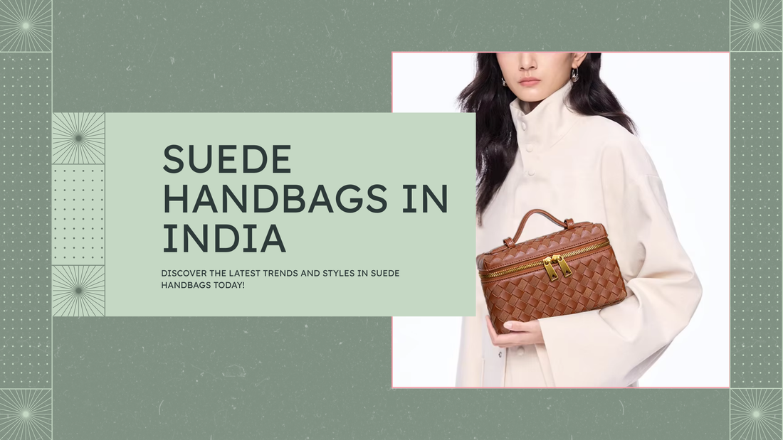 Suede Handbags: The Soft Luxury Trend Taking Over 2025